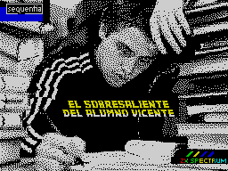El sobresaliente del alumno Vicente (48k Sequentia Soft) - Caricamento