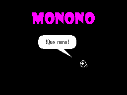 mojon-twins--monono-20130611a - Caricamento