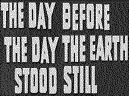 The Day Before The Day the Earth Stood Still - Caricamento